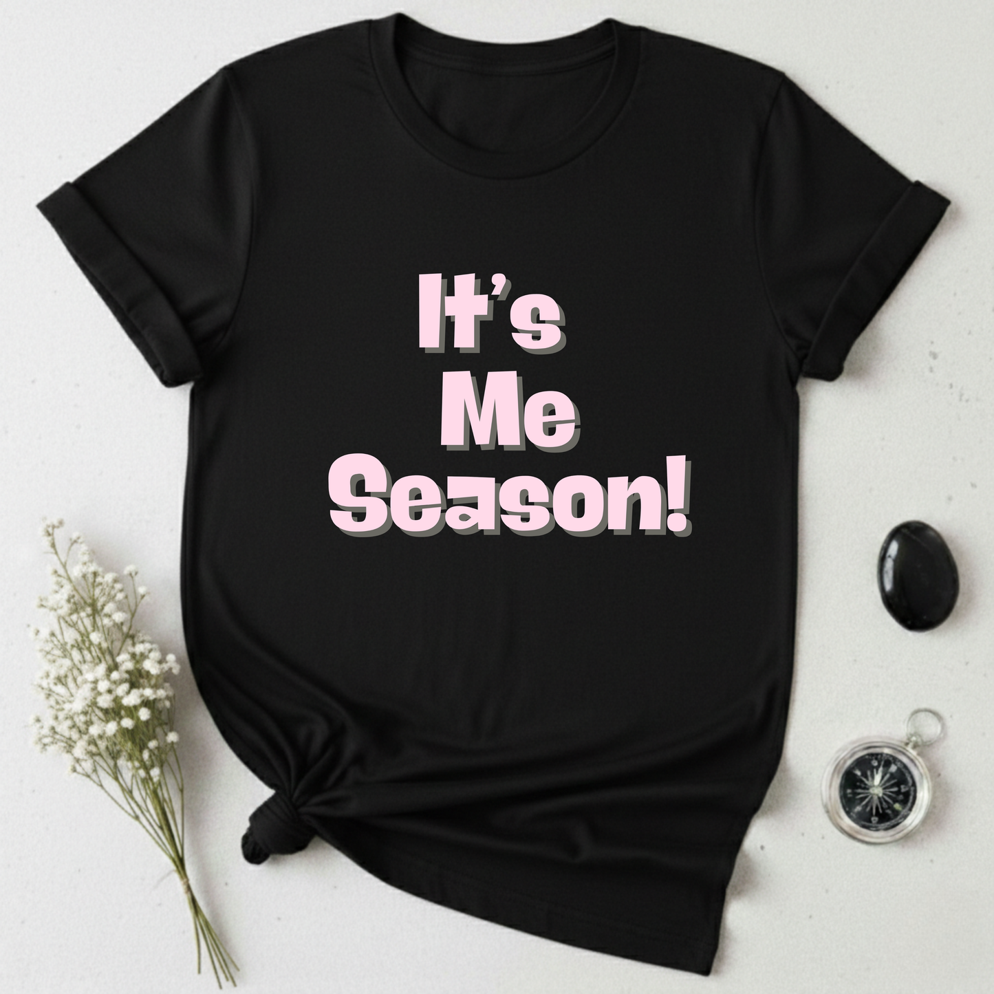 It's Me Season T-Shirt