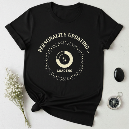 Personality UpdatingT-Shirt
