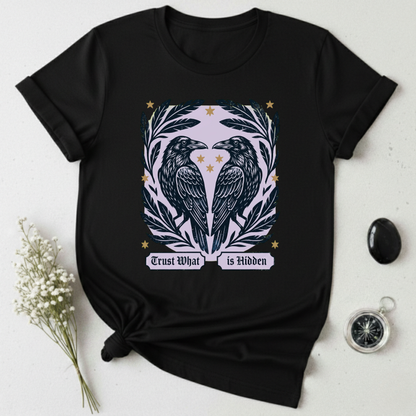 Trust What is Hidden T-Shirt
