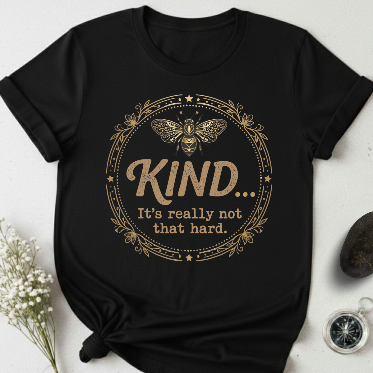 Kind Isn't Hard T-Shirt