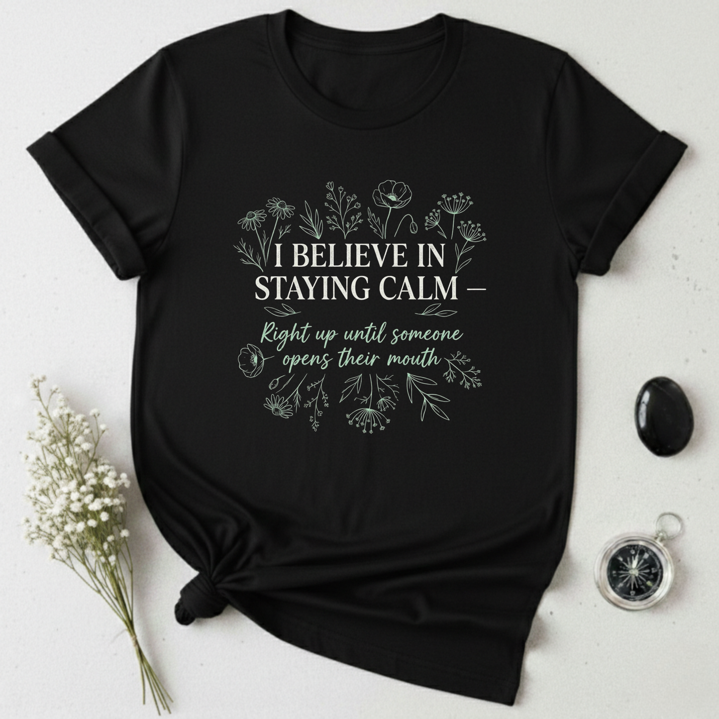 Calm ... Until T-Shirt