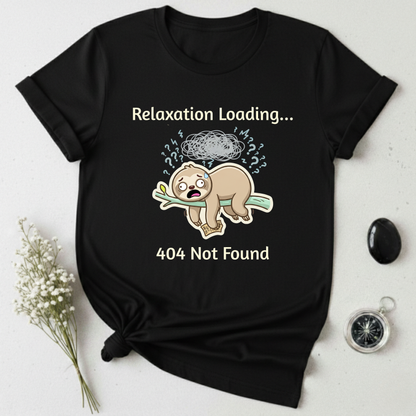 Relaxation Not Found T-Shirt