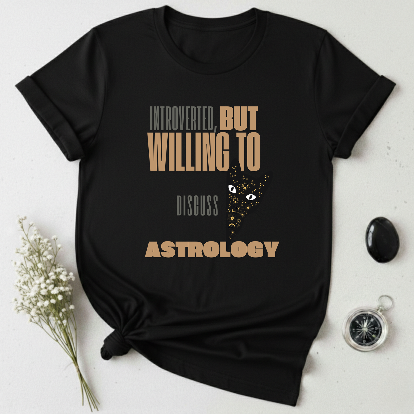 Introverted, But Willing To Discuss Astrology T-Shirt