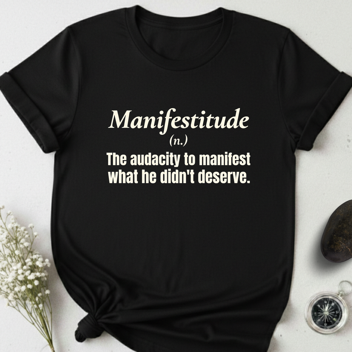 Manifestitude T-Shirt