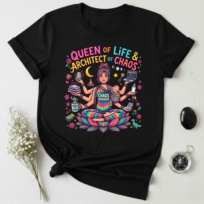Queen Of Life & Architect Of Chaos T-Shirt