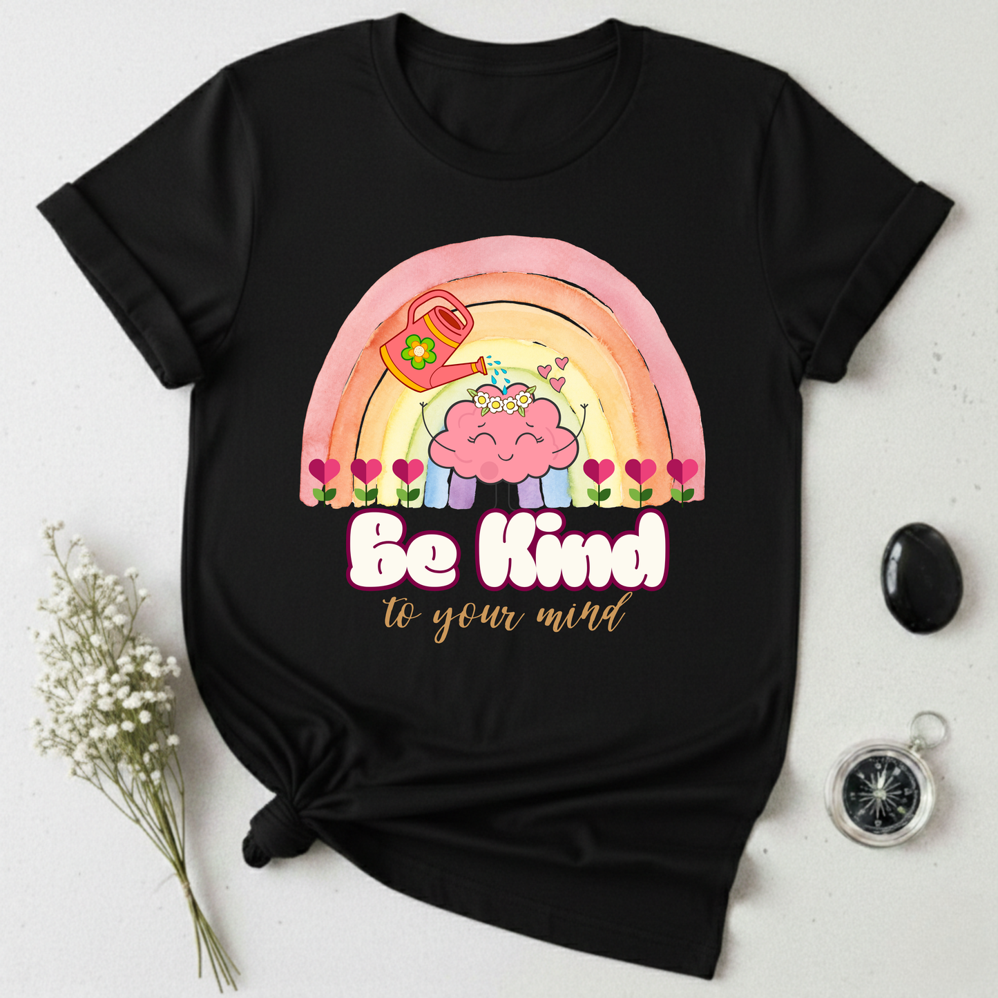 Be Kind To Your Mind T-Shirt