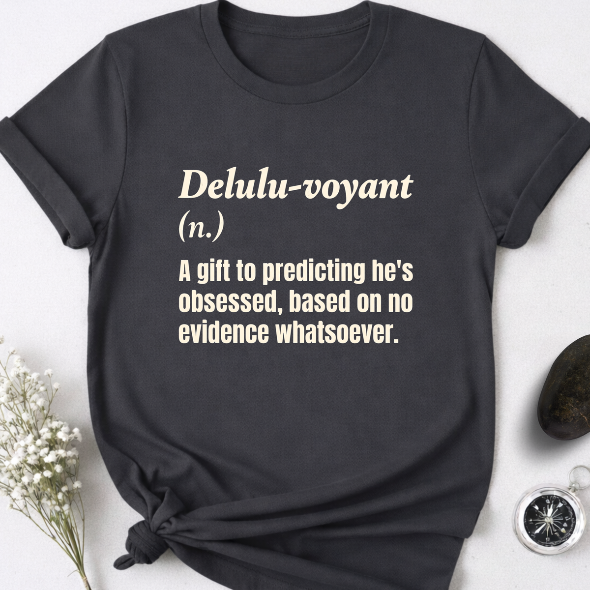 Delulu-voyant T-Shirt