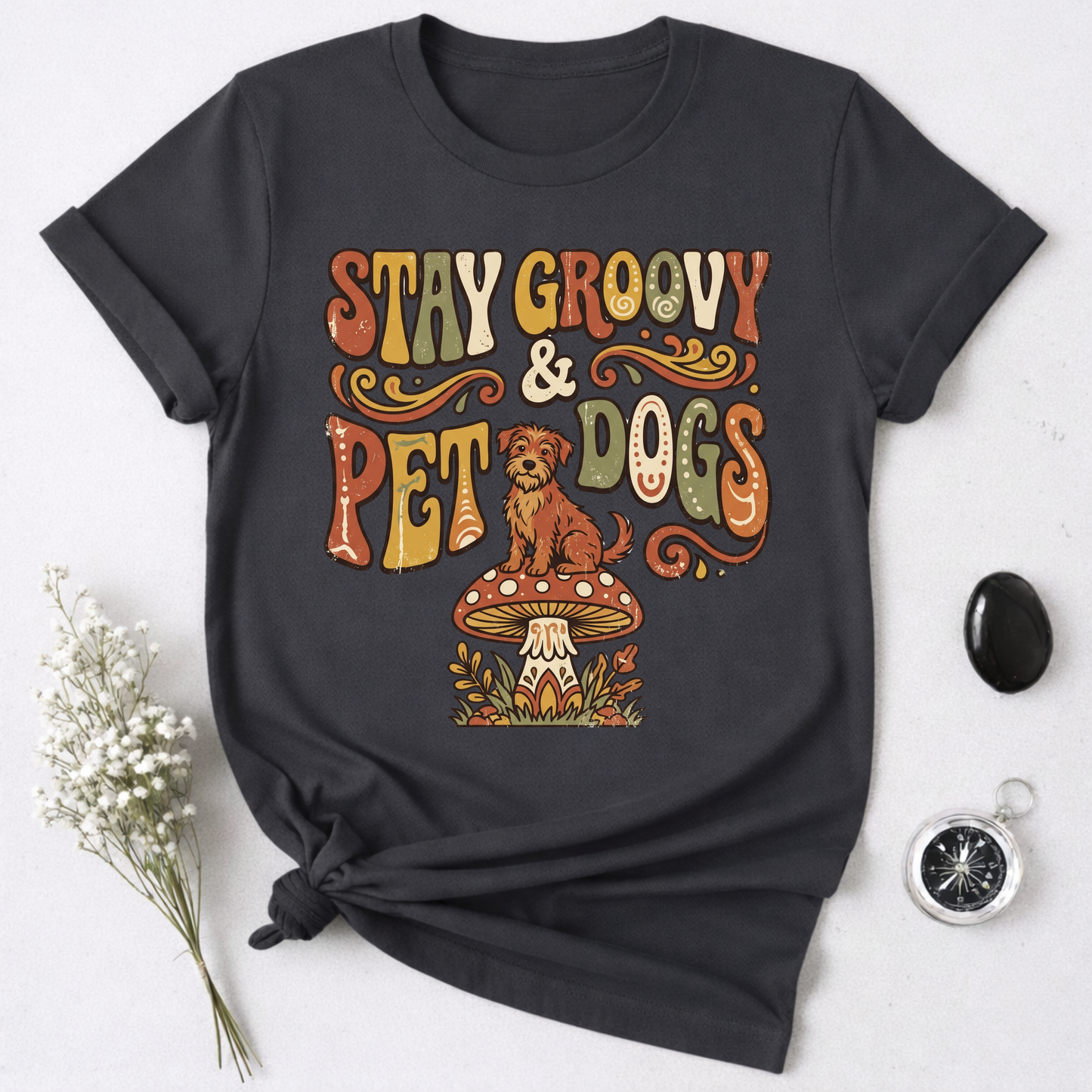 Stay Groovy & Pet Dogs T-Shirt