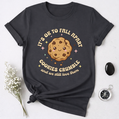 It's OK to Fall Apart T-Shirt