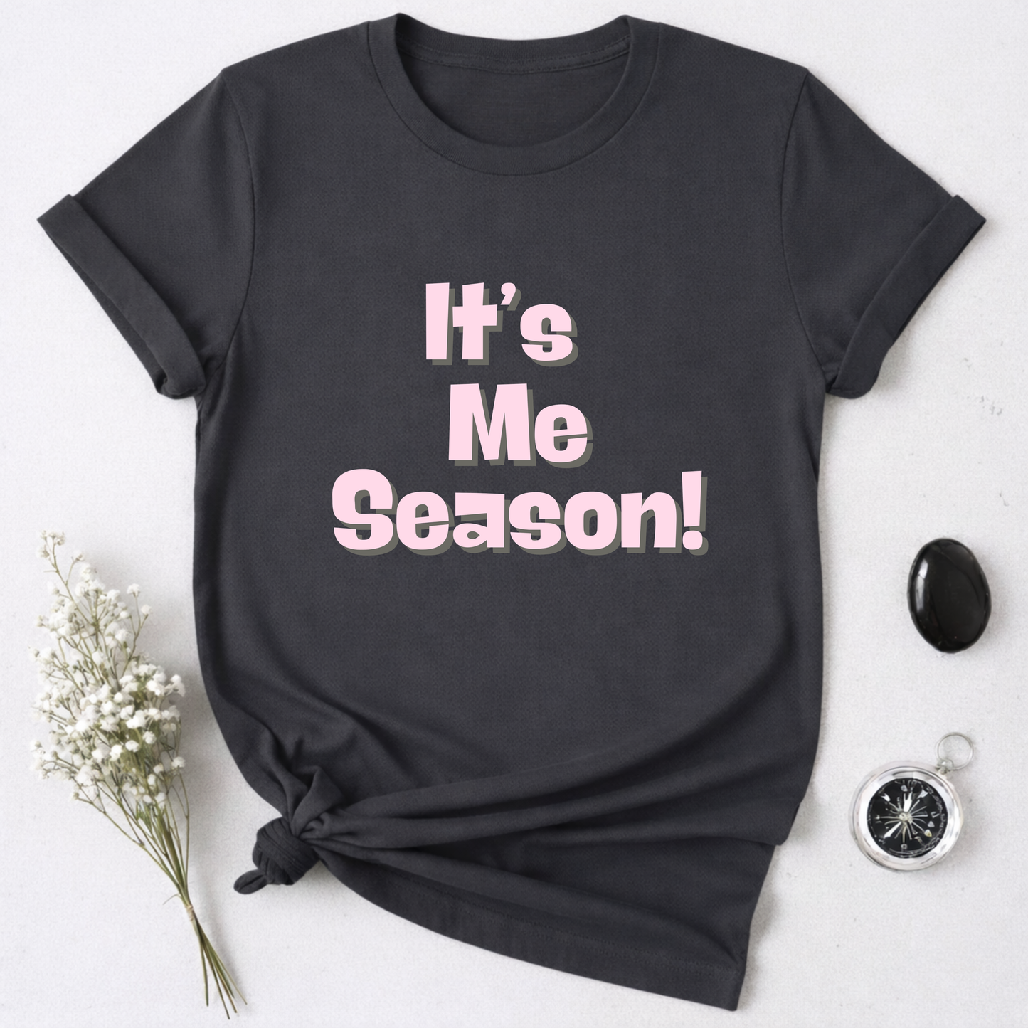 It's Me Season T-Shirt