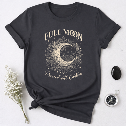 Full Moon Proceed With Caution T-Shirt