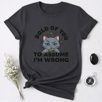Bold of You T-Shirt