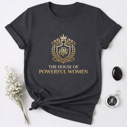 The House of Powerful Women T-Shirt