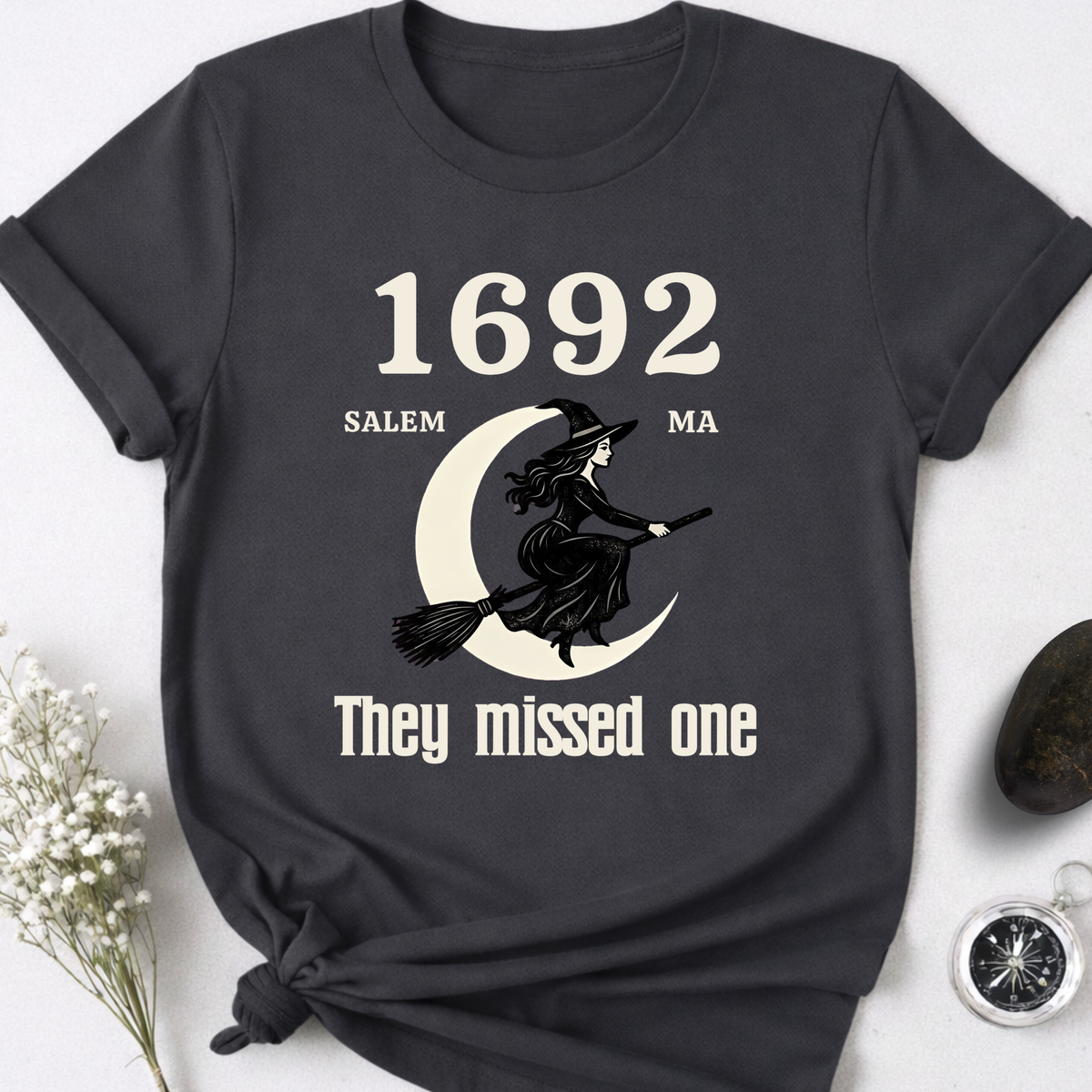 Salem 1692 - They Missed One T-Shirt