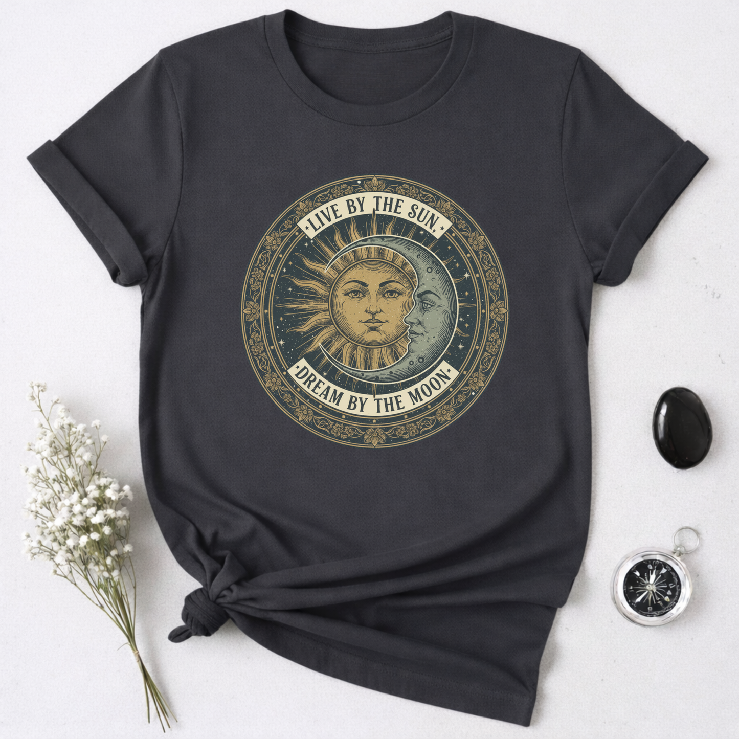 Live By The Sun - Dream By The Moon T-Shirt