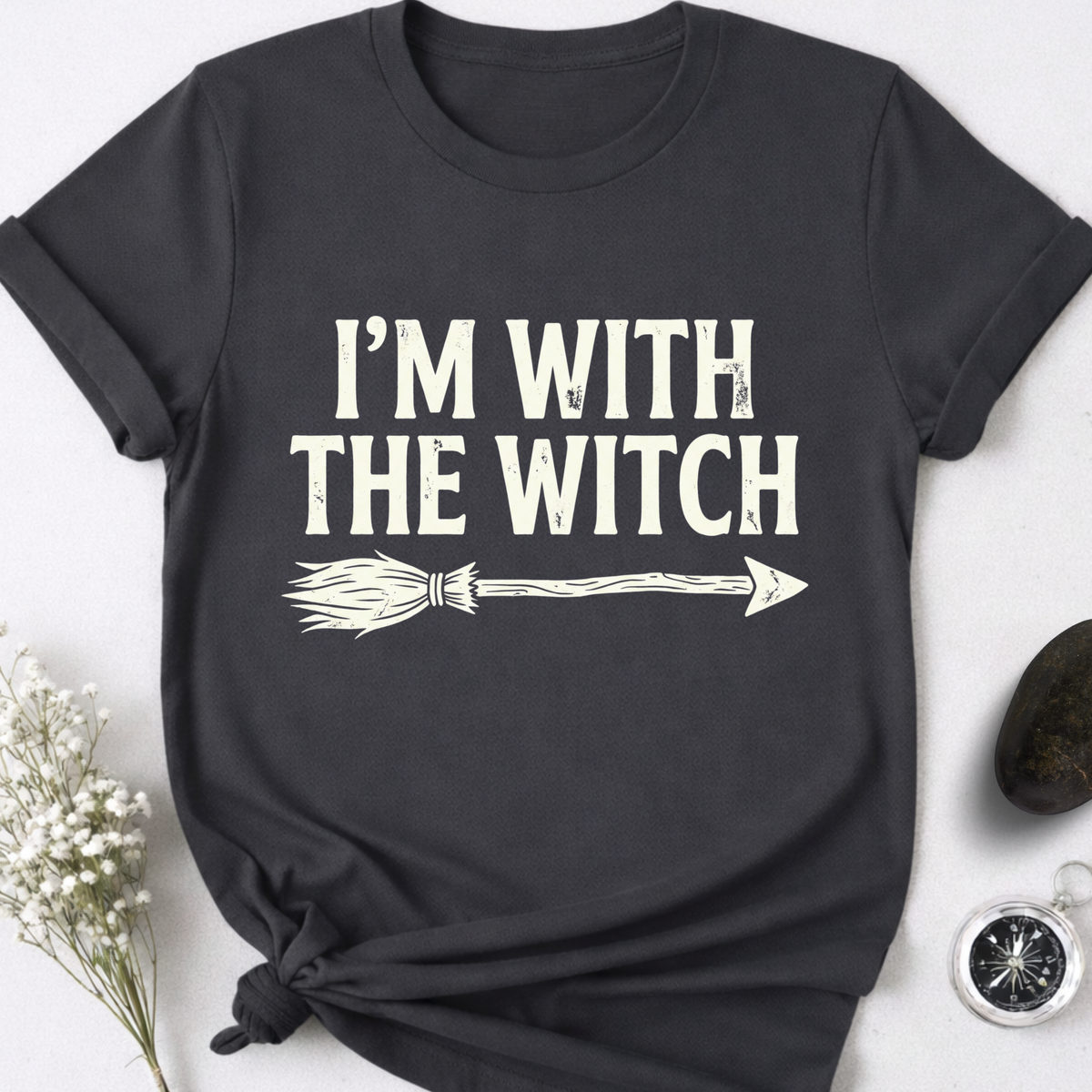 I'm With The WitchT-Shirt