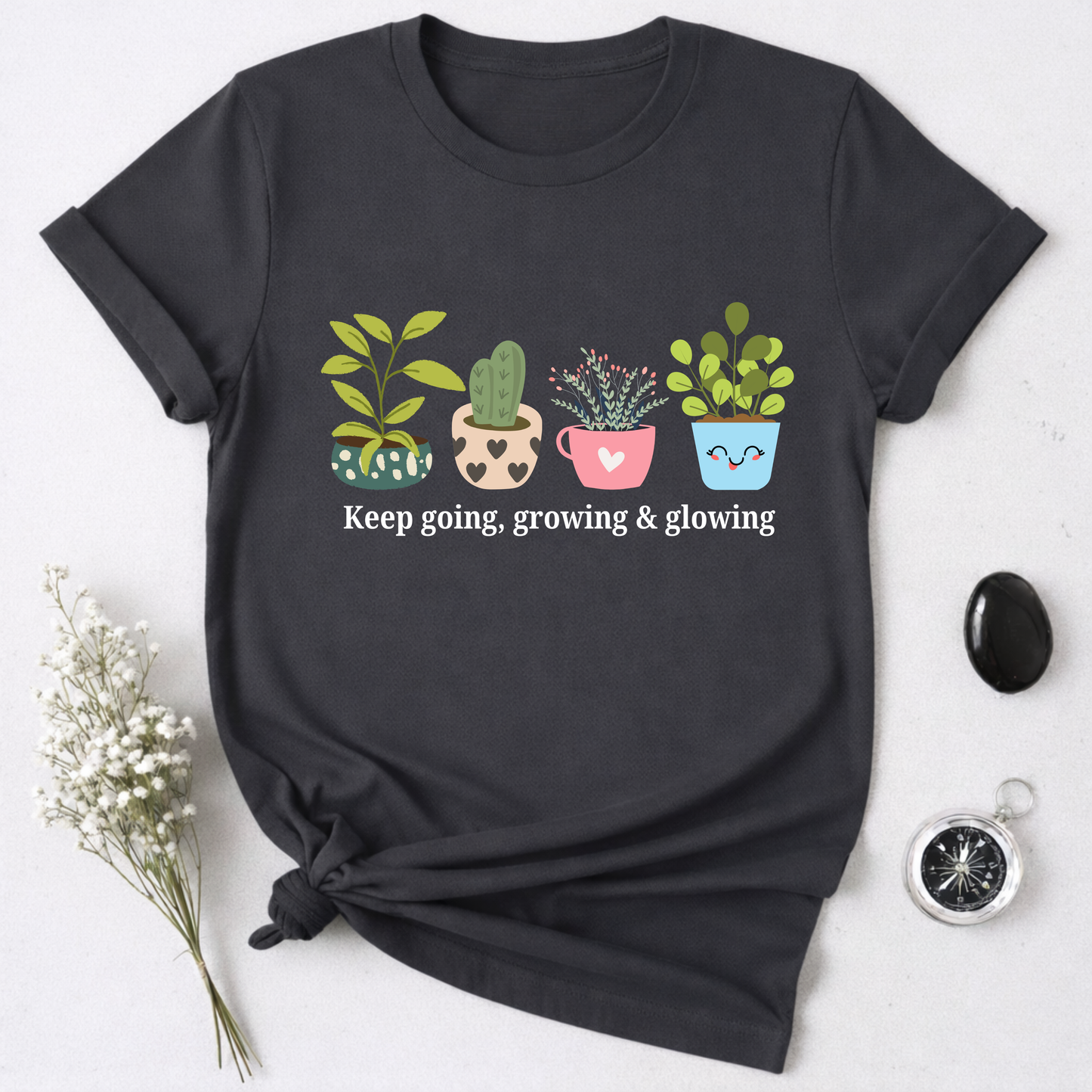 Keep Going, Growing, and Glowing T-Shirt