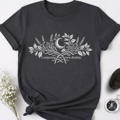 Conjuring My Own Destiny T-Shirt
