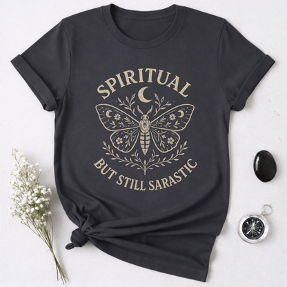 Spiritual But Still Sarcastic T-Shirt