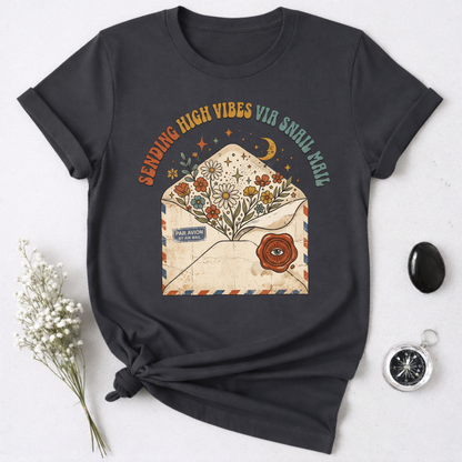 Sending High Vibes Via Snail Mail T-Shirt