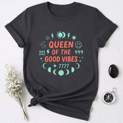 Queen of Good Vibes T-Shirt