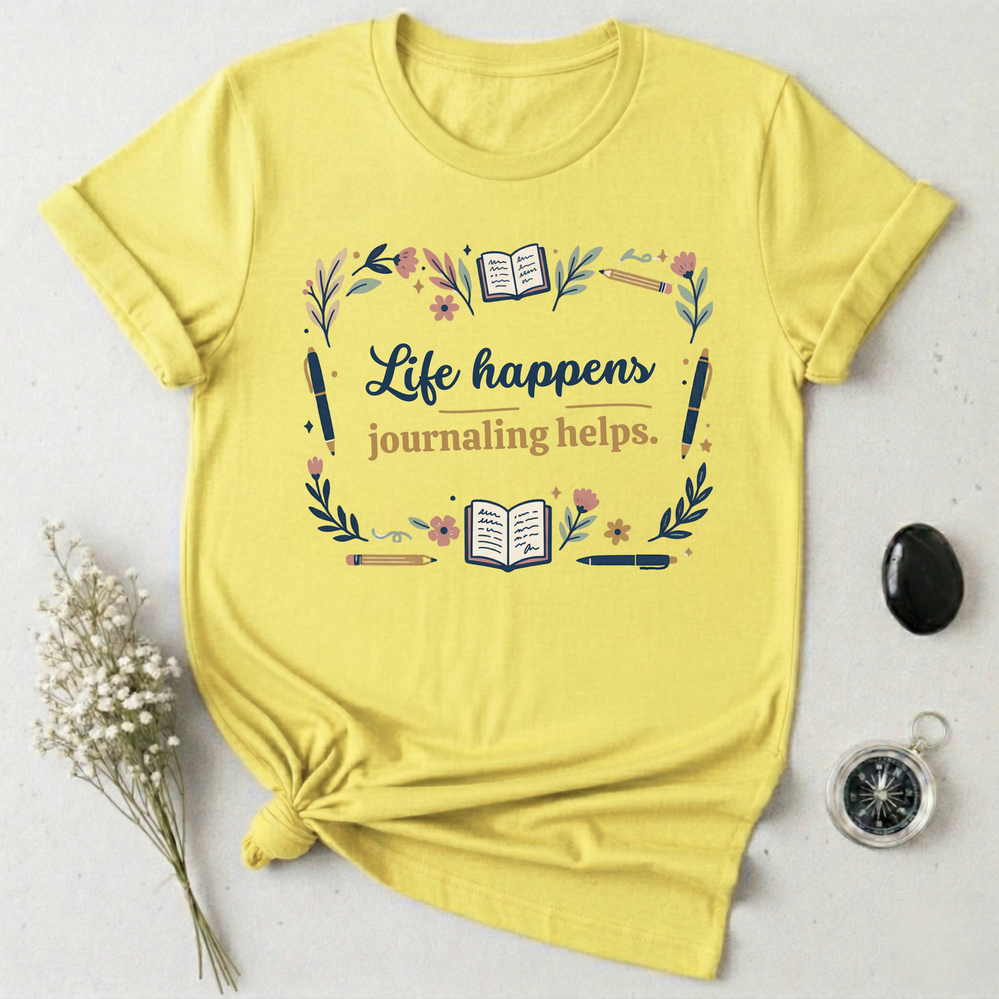 Life Happens ... T-Shirt