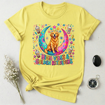 High Vibes & Golden Retrievers T-Shirt