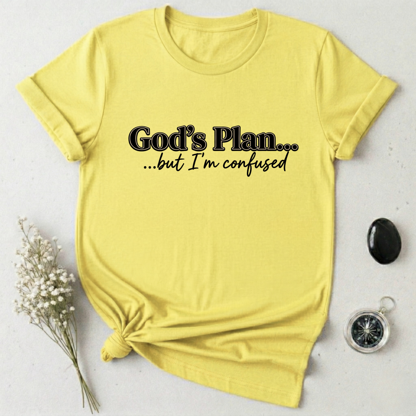 God's Plan ... T-Shirt