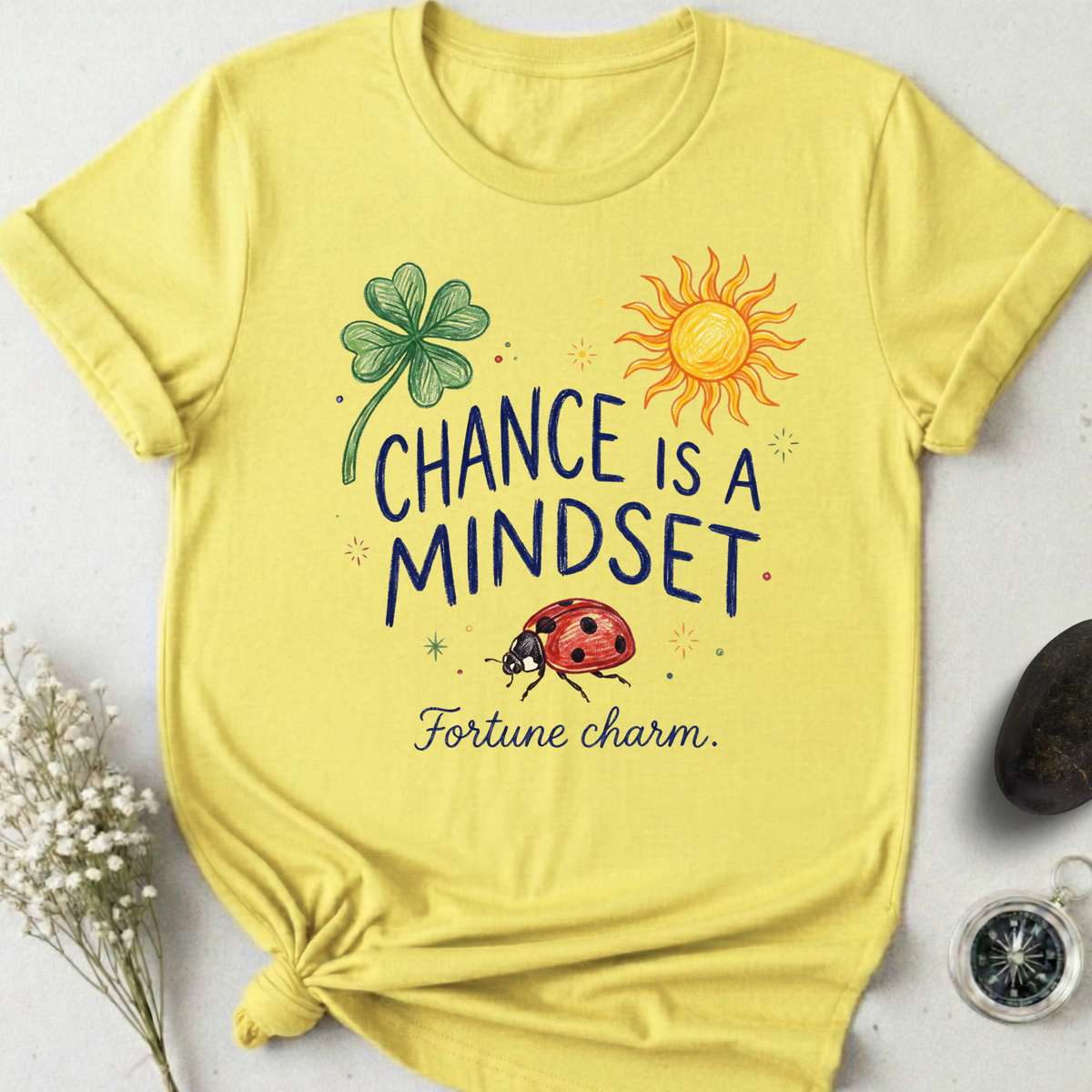 Chance Is A Mindset T-Shirt