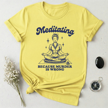 Namaste (Or else) T-Shirt