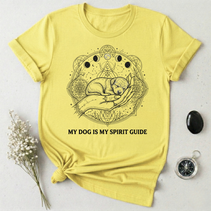 My Dog Is My Spirit Guide T-Shirt