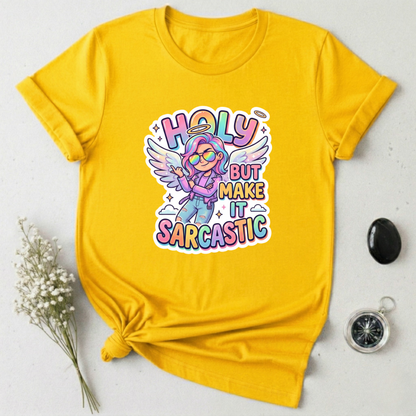 Holy but Sarcastic T-Shirt