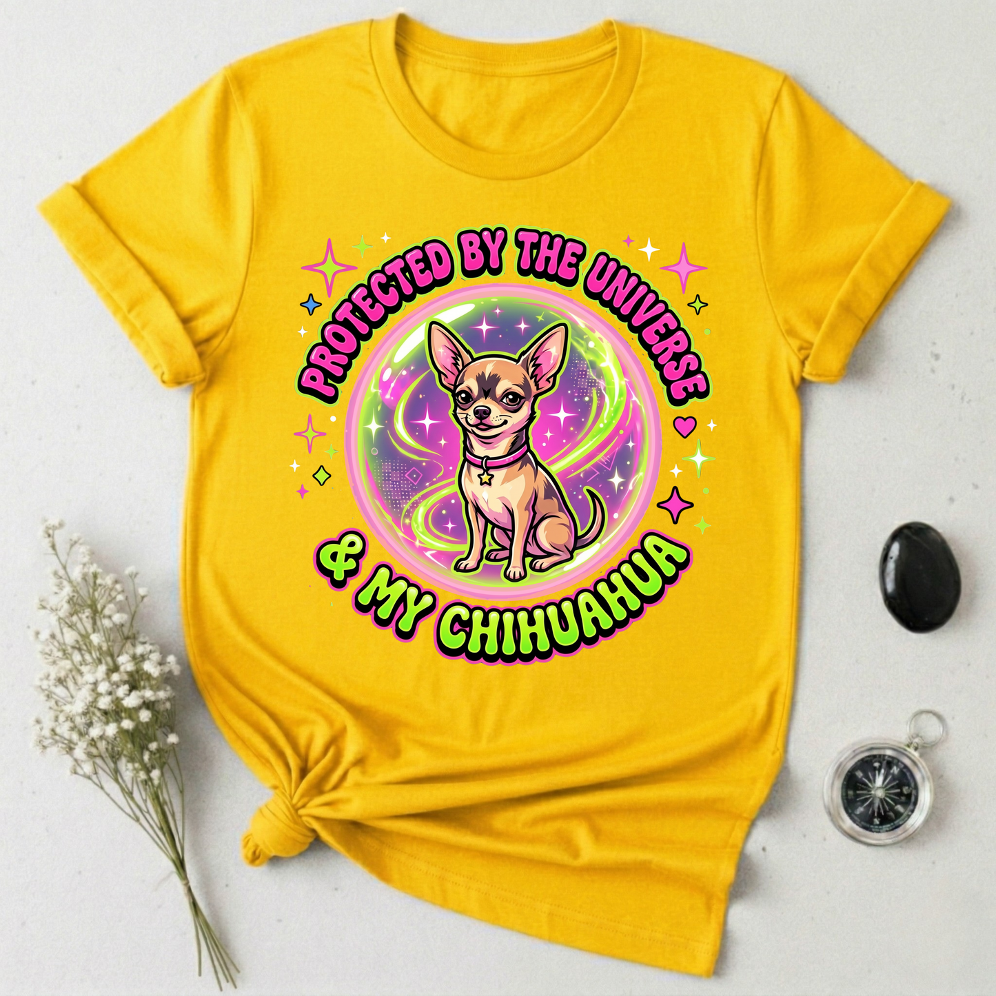 Protected By The Universe & My Chihuahua T-Shirt