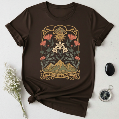 Women Can Move Mountains T-Shirt