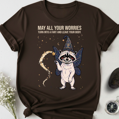 May All Your Worries Leave Your Body T-Shirt