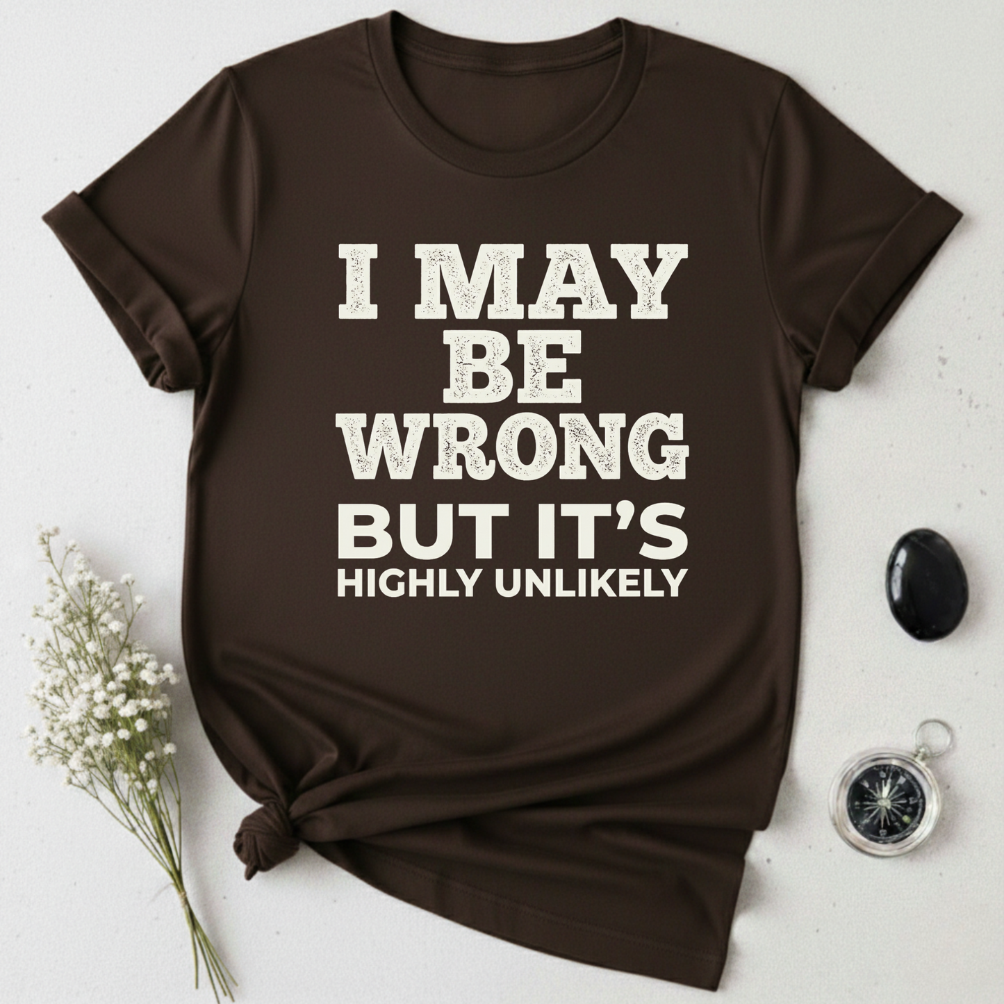 Always Right T-Shirt