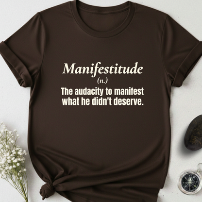 Manifestitude T-Shirt