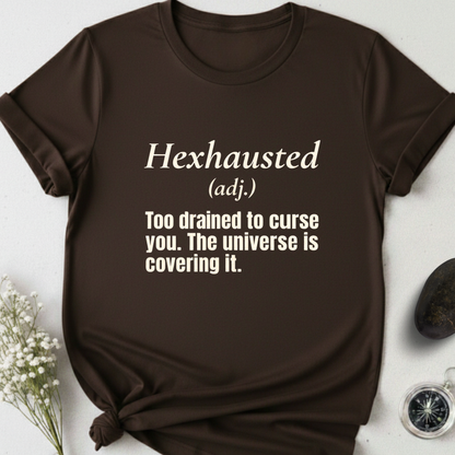 Hexhausted T-Shirt