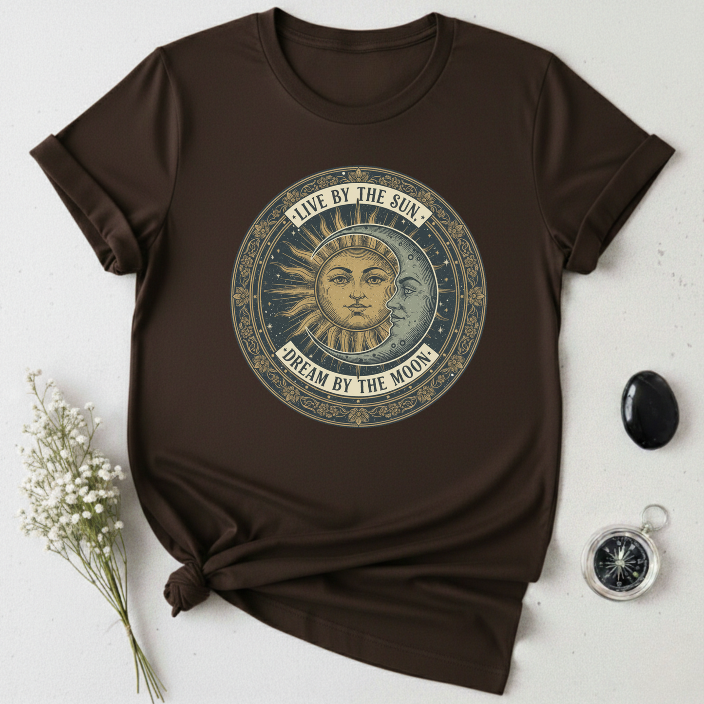 Live By The Sun - Dream By The Moon T-Shirt