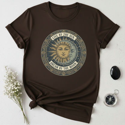 Live By The Sun - Dream By The Moon T-Shirt