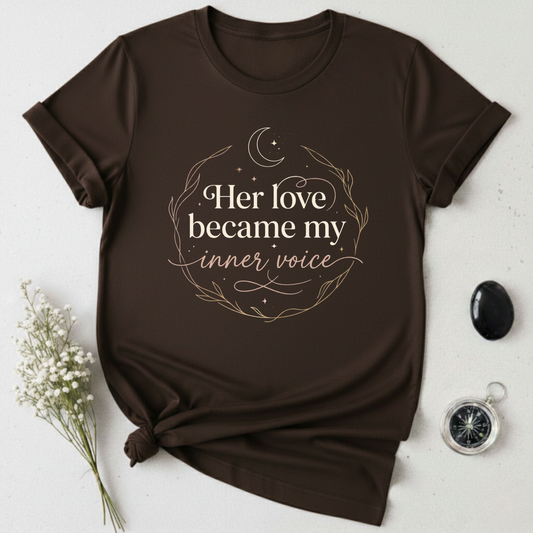 Her Love, My Inner Voice T-Shirt