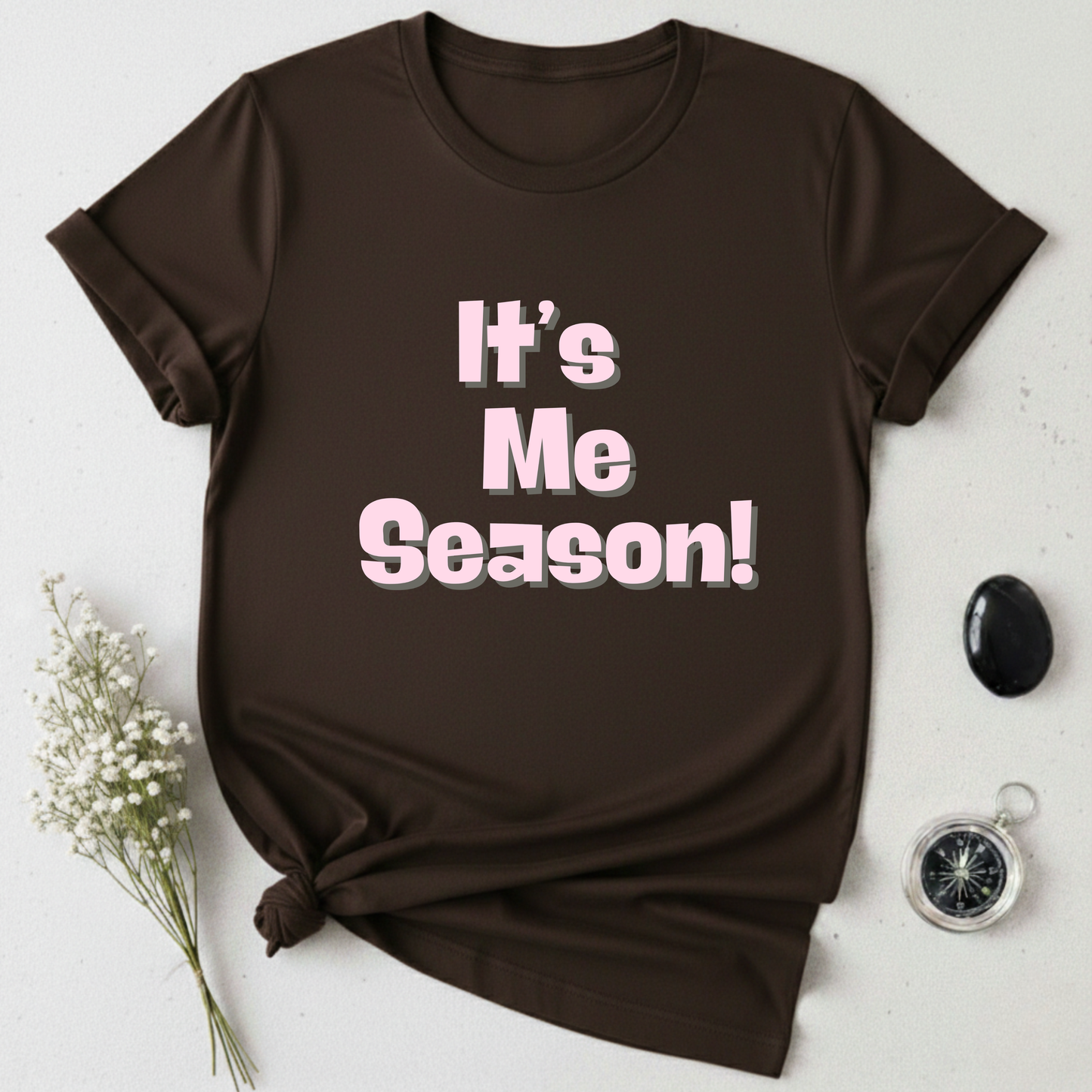It's Me Season T-Shirt