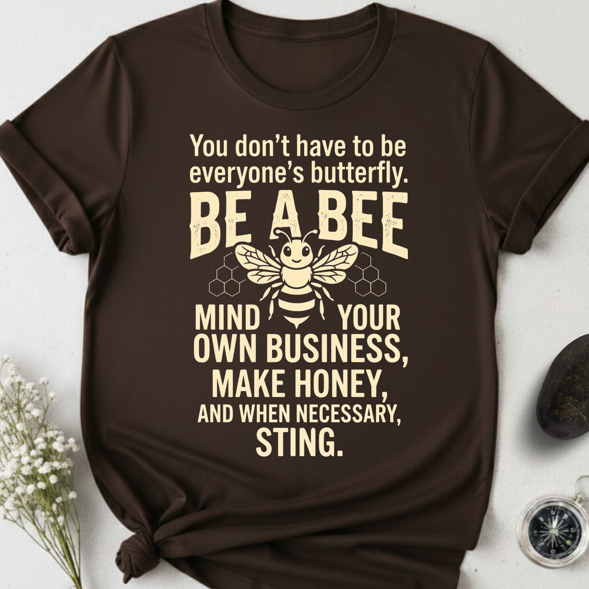 Be a Bee T-Shirt