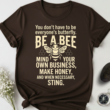 Be a Bee T-Shirt