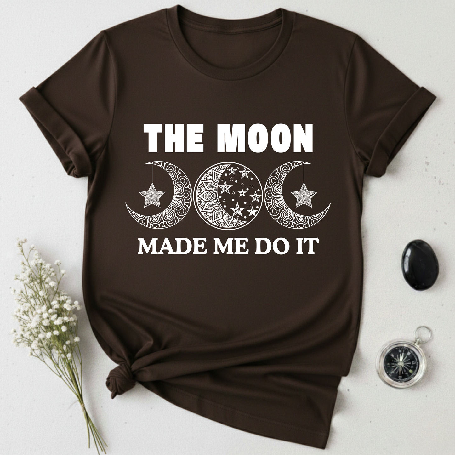 The Moon Made Me Do It - 2 T-Shirt
