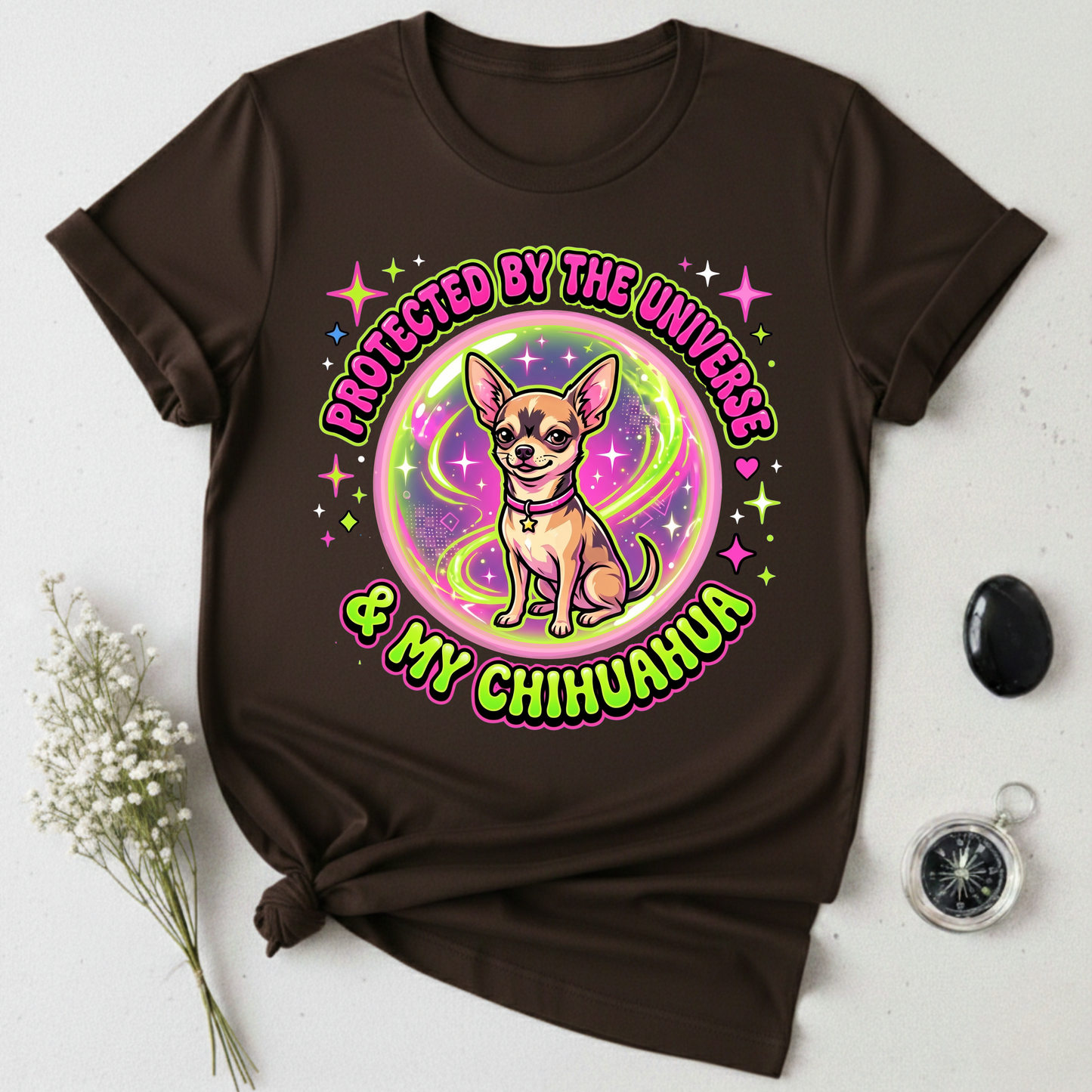 Protected By The Universe & My Chihuahua T-Shirt