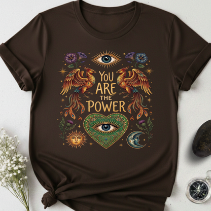 You Are The Power T-Shirt