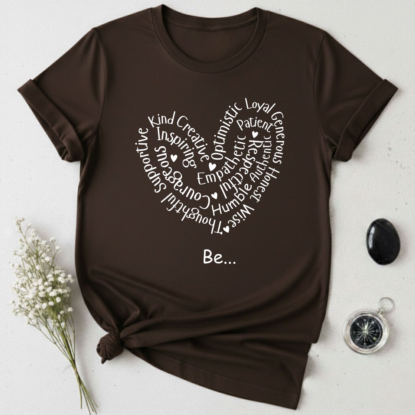 Be... T-Shirt