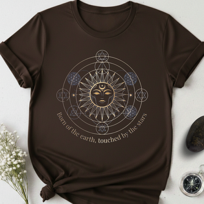 Born Of The Earth. Touched By The Stars T-Shirt
