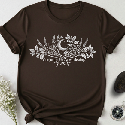 Conjuring My Own Destiny T-Shirt